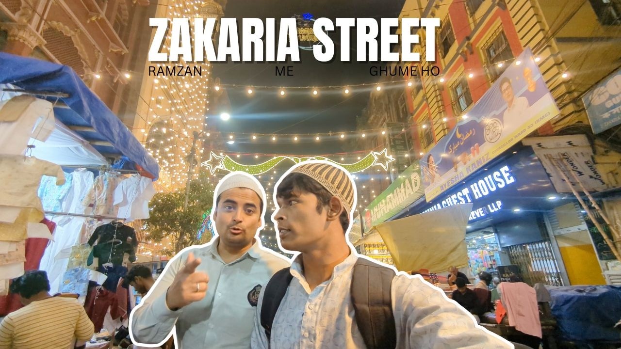 KOLKATA ZAKARIA STREET IN RAMZAN | GUM KE DEKHO