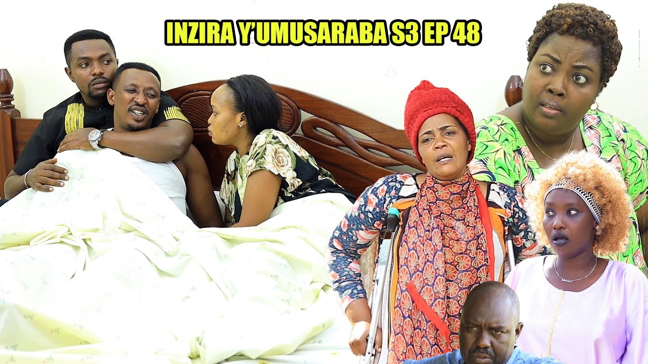 INZIRA Y'UMUSARABA SO 3 EP 48 ( RURANGIRWA arakize muhe MAMA we  yagizwe Umugore na RUGEMA)