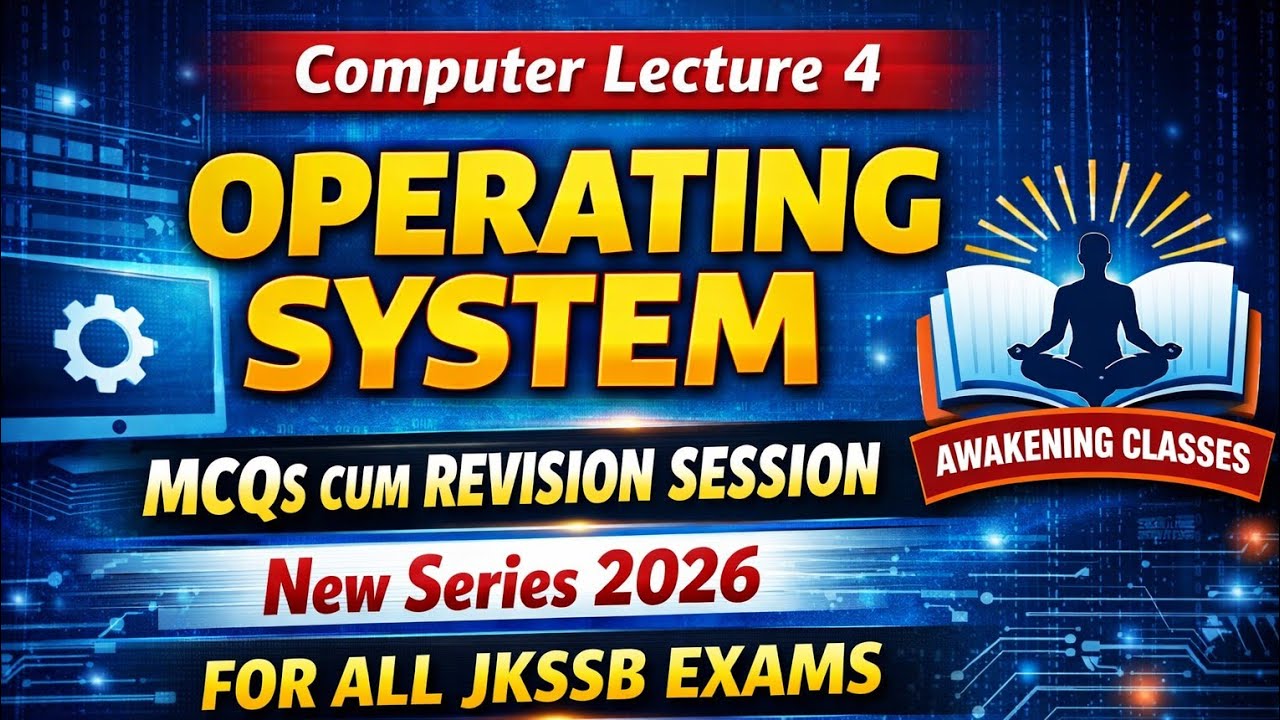 OPERATING SYSTEM | LECTURE 4 | MCQS CUM REVISION SESSION |COMPUTER|JKSSB |