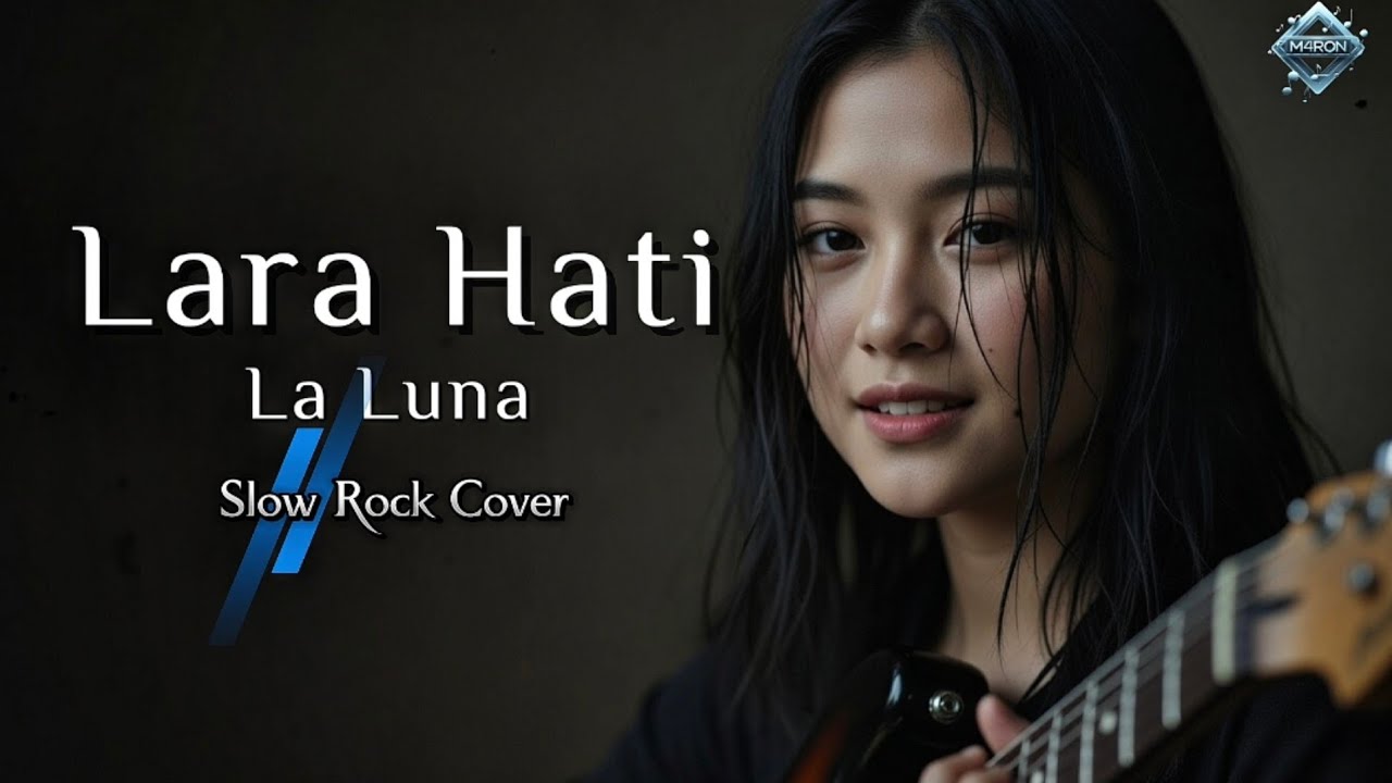 LARA HATI - LA LUNA | SLOW ROCK COVER 