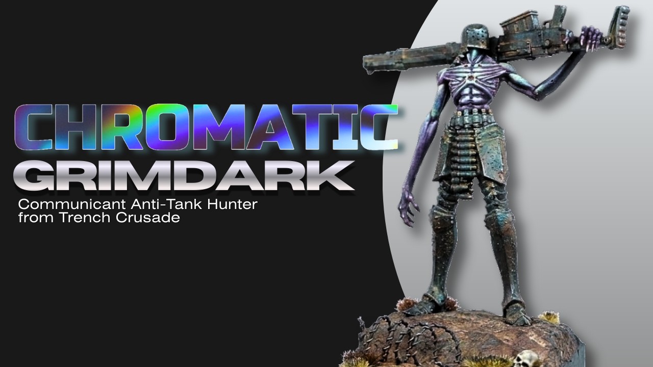 GRIMDARK but with COLOR? Painting the Communicant Anti-Tank Hunter from TRENCH CRUSADE