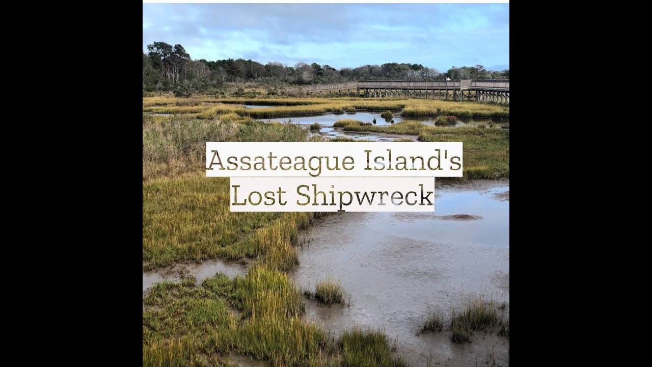 Assateague Island: The Lost Spanish Galleon