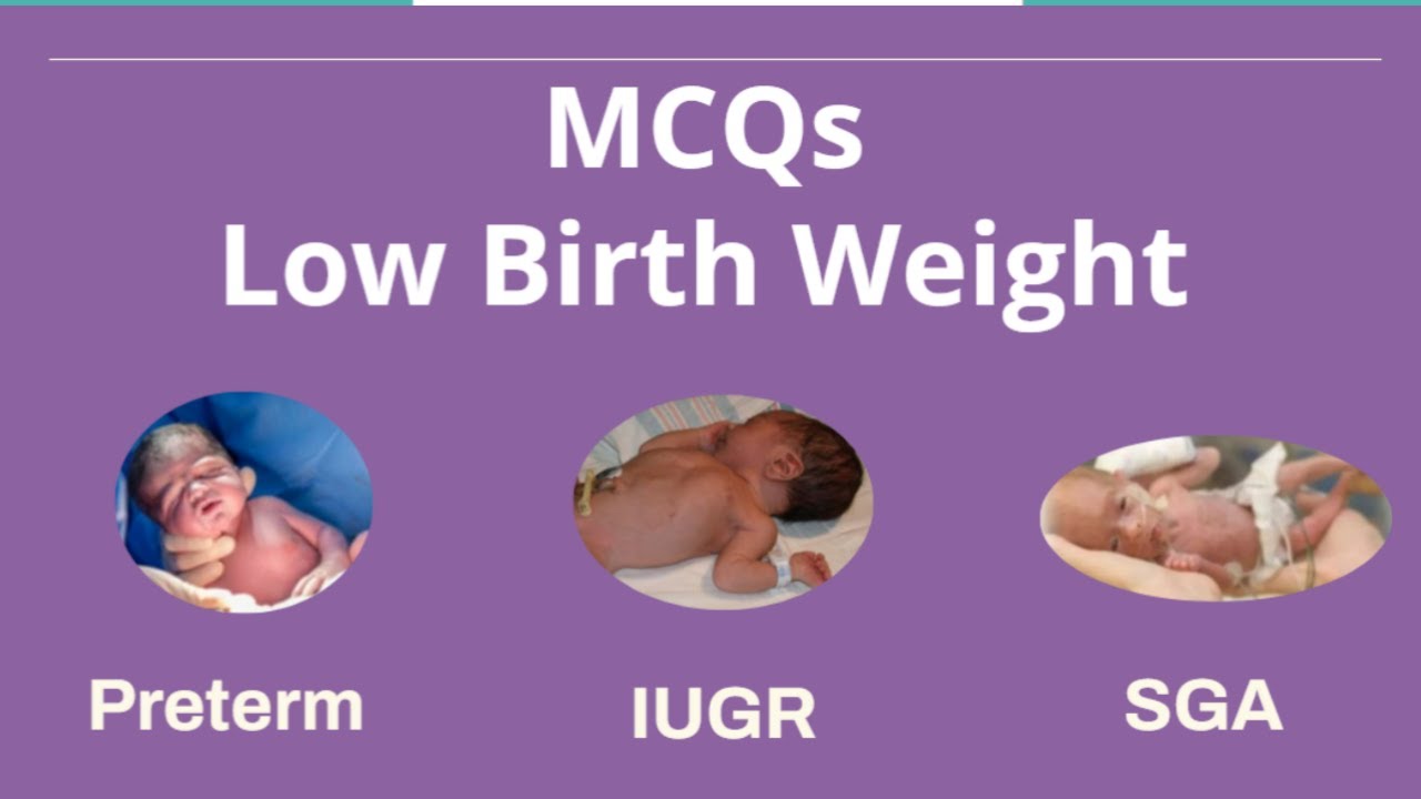 MCQs on Low Birth Weight  in Newborns: easy way #mbbs #newborn#neonatology #neetpg #pediatrics