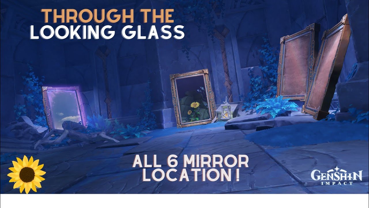 Through the looking glass | Hidden mirror locations and walkthrough | Genshin Impact