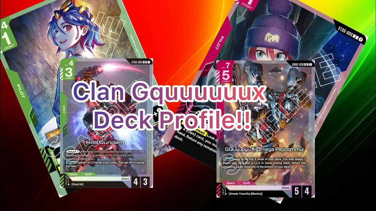 Gquuuuuux Clan Gundam Deck Profile 2025!!! (Go wide and and swarm!!!)