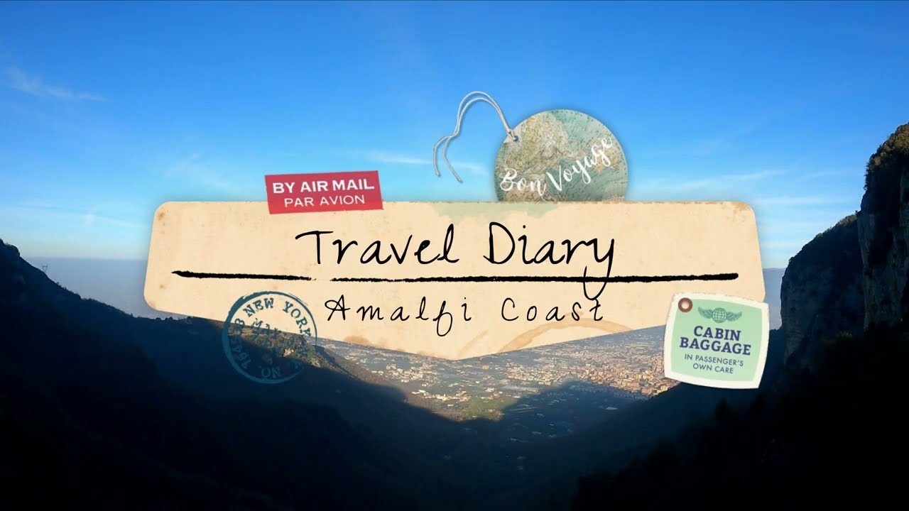 Travel Diary - Exploring Ravello - Amalfi Coast