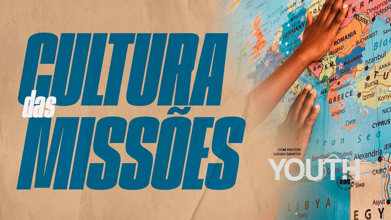 CULTURA DAS MISSÕES (04/08/24) - OWC Youth - Pastor Lucas Santos