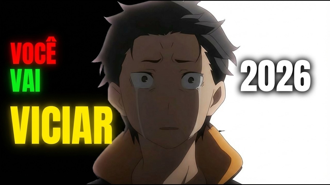 ASSISTA ESSES ANIMES EM 2026 Agora!