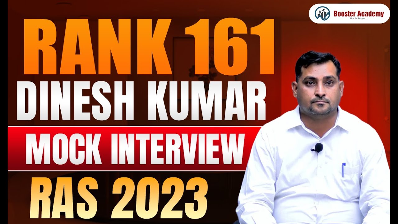 RAS 2023 Mock Interview |Rank 161 Dinesh Kumar |Booster Academy | Complete Personality Test Guidance