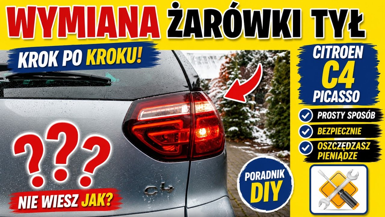 Wymiana żarówki TYŁ Citroen C4 Picasso