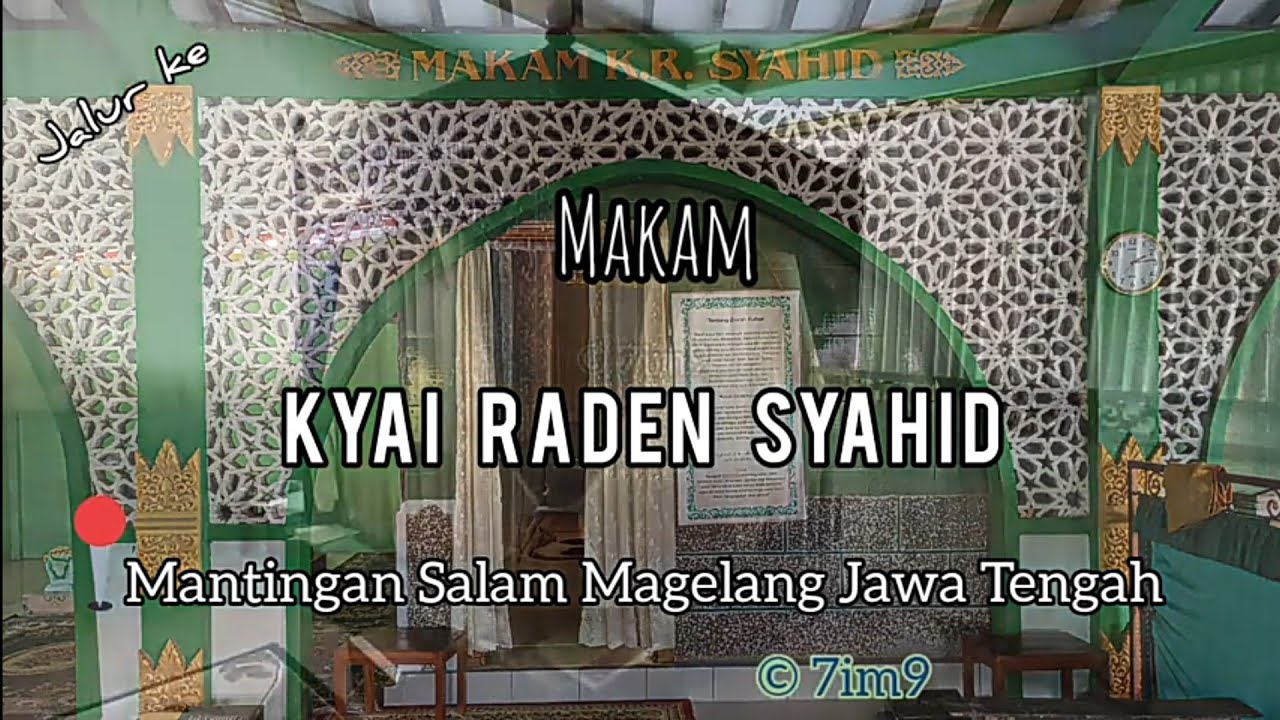 Makam Kyai Raden Syahid, Mantingan Salam Magelang Jateng | Jalur ke Makam