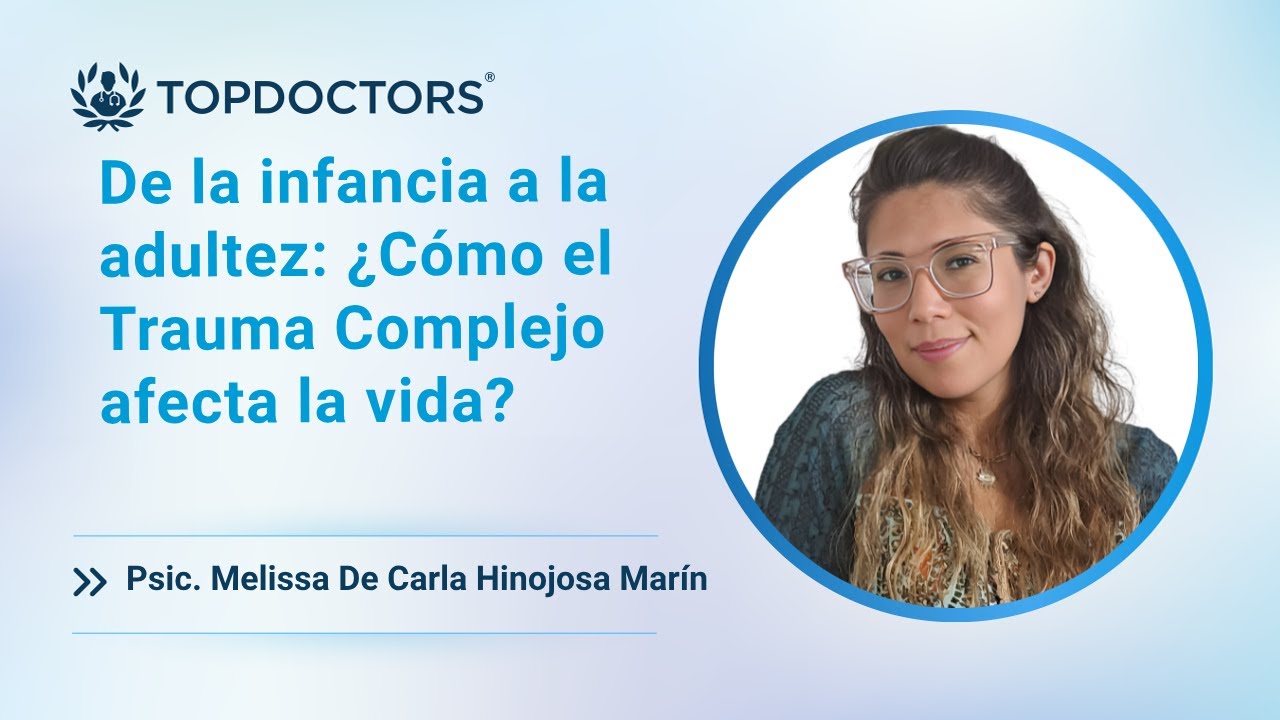 De la infancia a la adultez: &iquest;C&oacute;mo el Trauma Complejo afecta la vida?