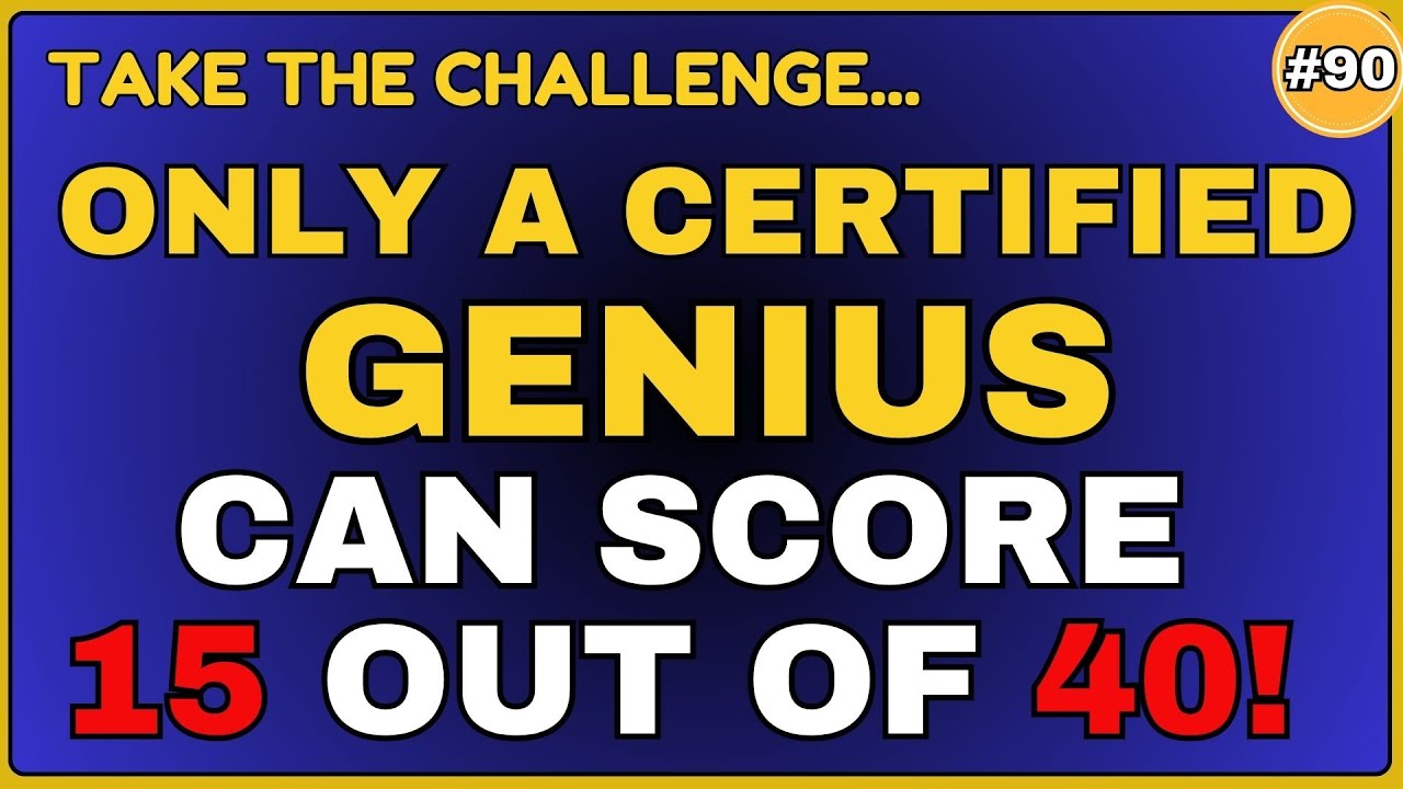 ONLY A CERTIFIED GENIUS CAN SCORE 15 OUT OF 40! #generalknowledge