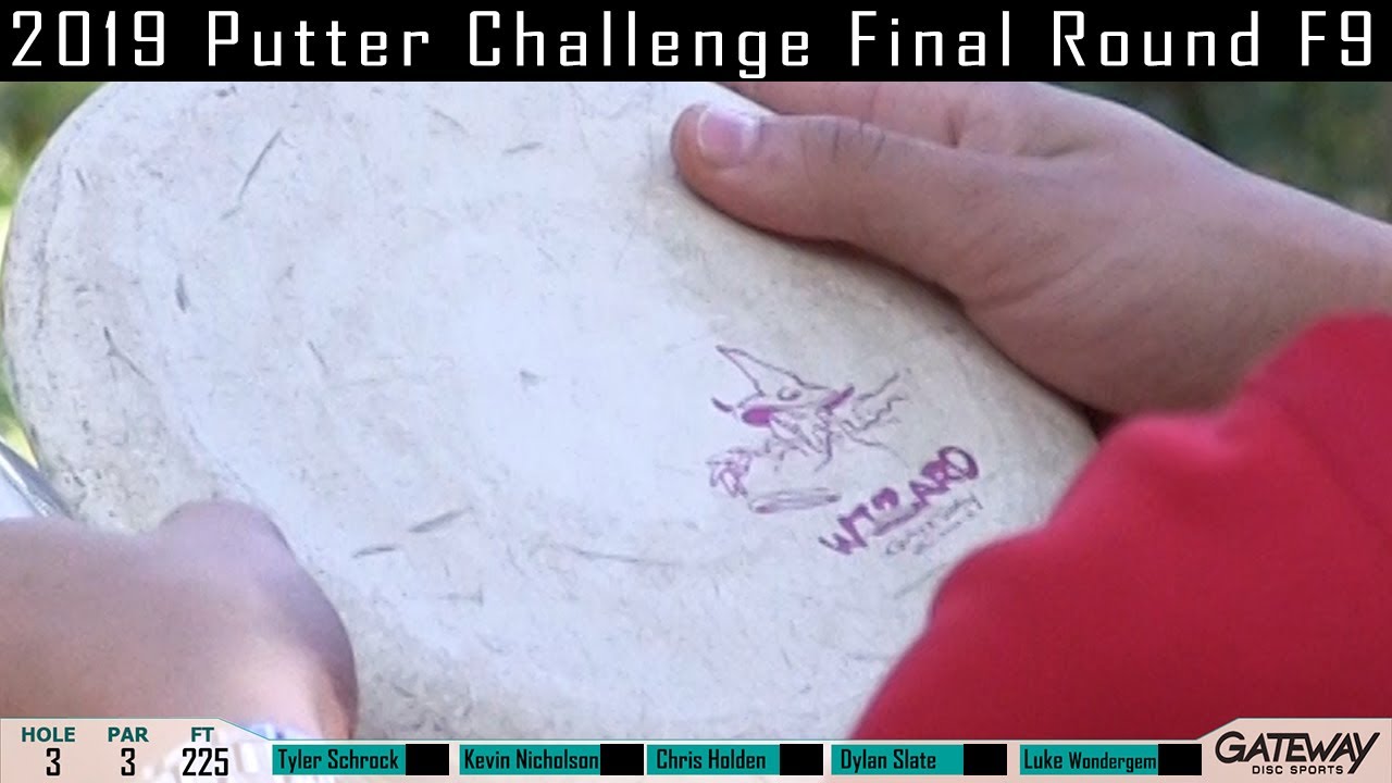 2019 Putter Challenge Final Rd Front 9 *Schrock,Holden,Slate,Nicholson,Wondergem*