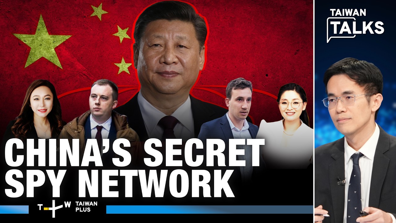 China&rsquo;s Global Espionage Network: How Democracies Are Responding | Taiwan Talks EP842