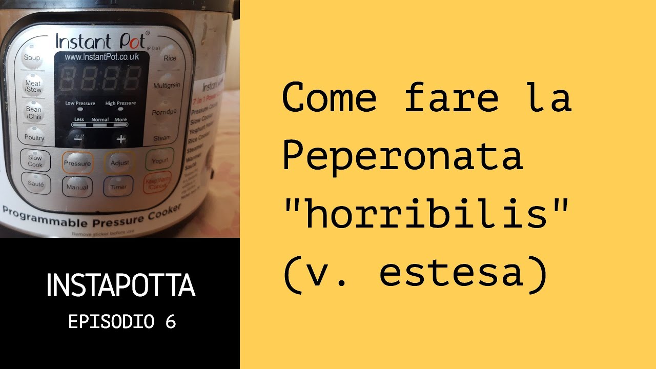 Instapotta s1e06: come preparare la peperonata horribilis (Speciale 1° anno)