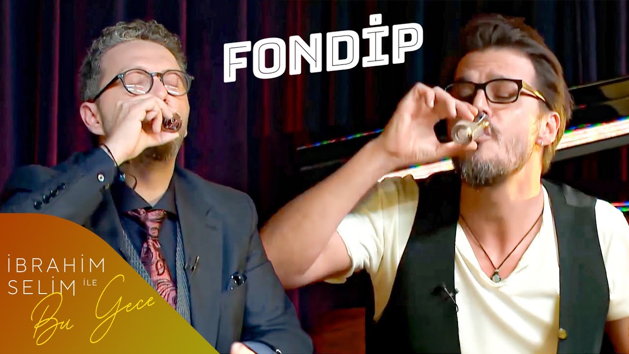 Mehmet Günsür ile Fondip I İbrahim Selim İle Bu Gece