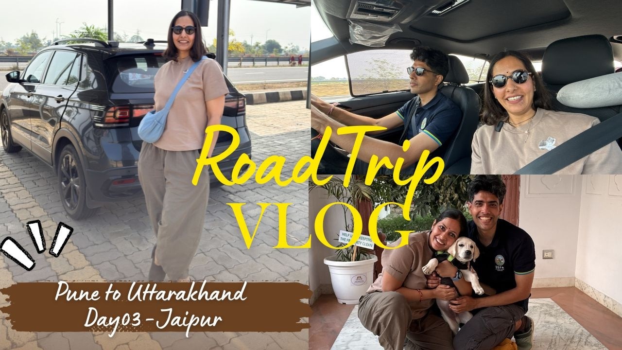 Pune to Uttarakhand Road Trip Day03 | Ujjain to Jaipur via NE4 | Travelling with our 3 month Puppy