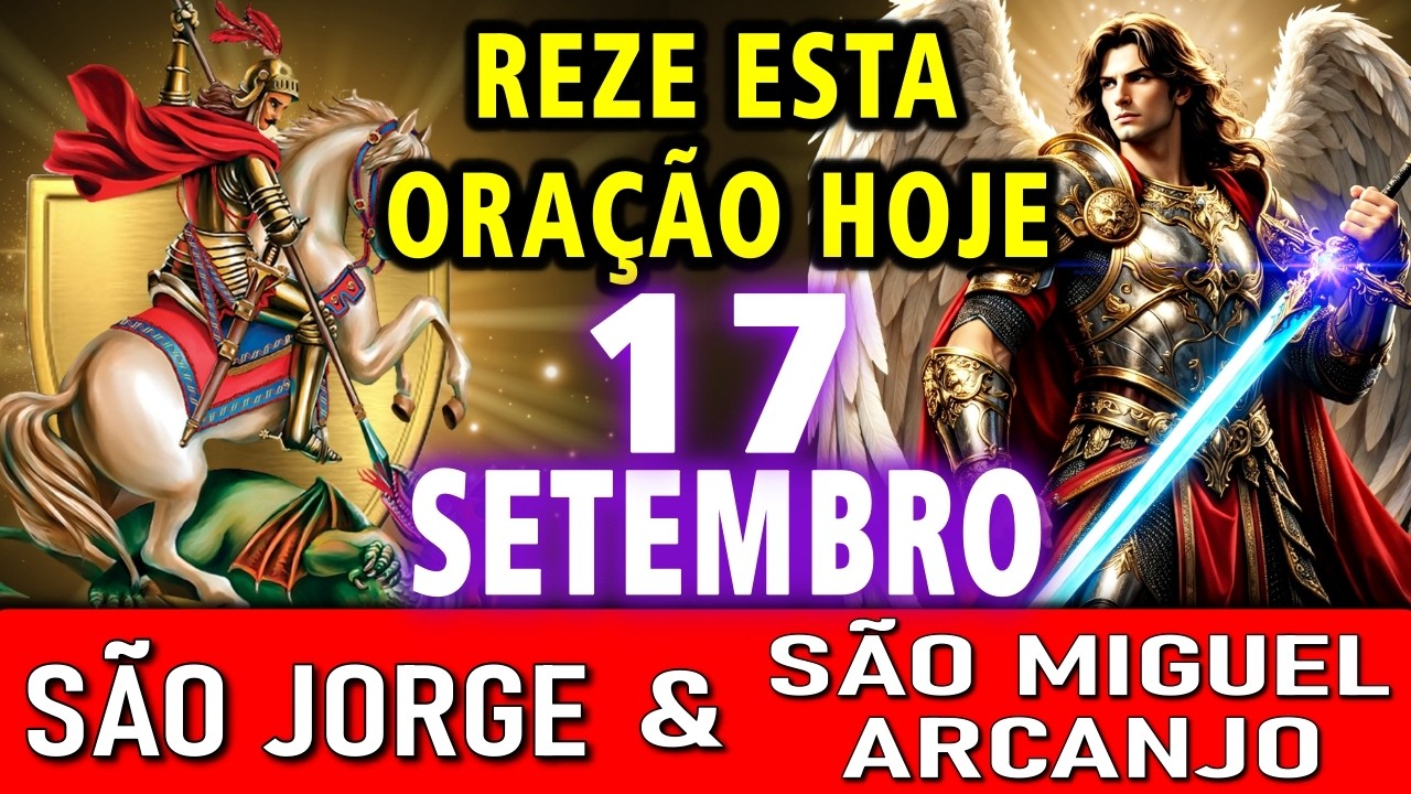 🔥Depois Dessa Oração, Seus Inimigos Cairão! São Miguel & São Jorge em Batalha!