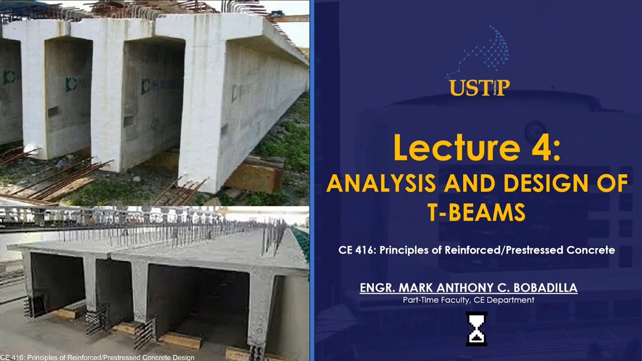 LECTURE 4: ANALYSIS AND DESIGN OF T-BEAMS