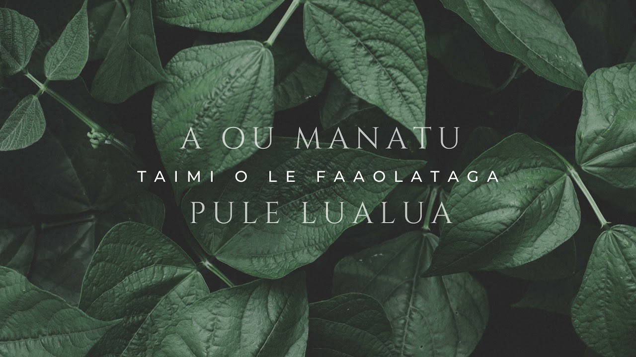 Pule Lualua - A ou manatu