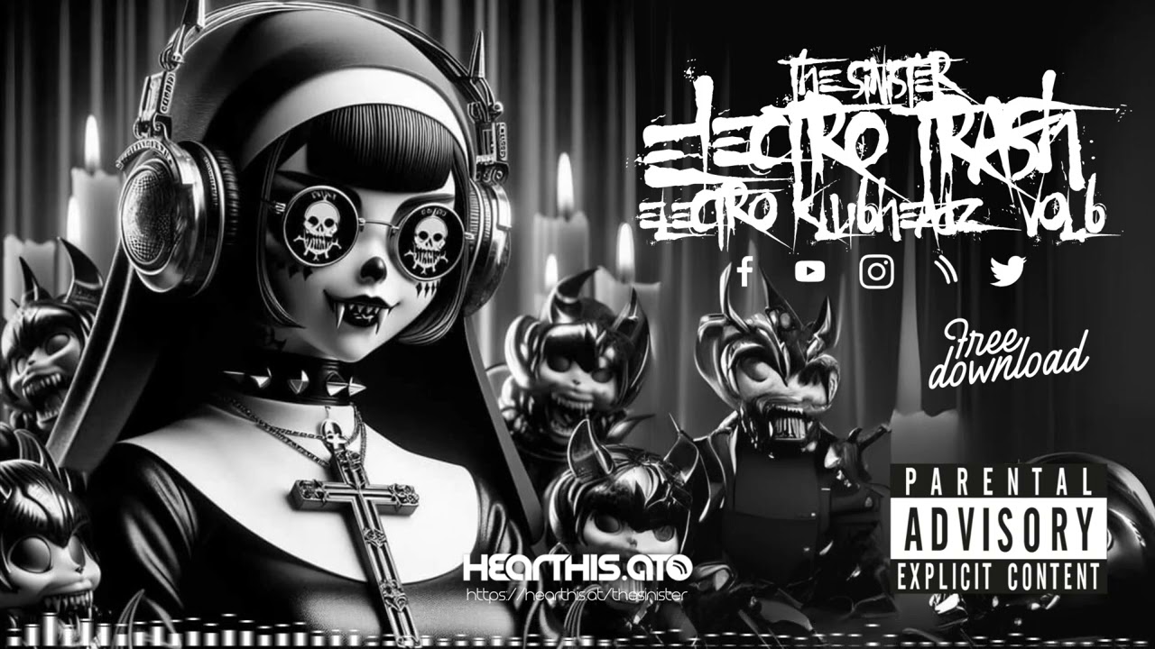 THE SINISTER - ELECTRO KLUBHEADZ VOL.6 ( ELECTRO TRASH MIX 2025 )