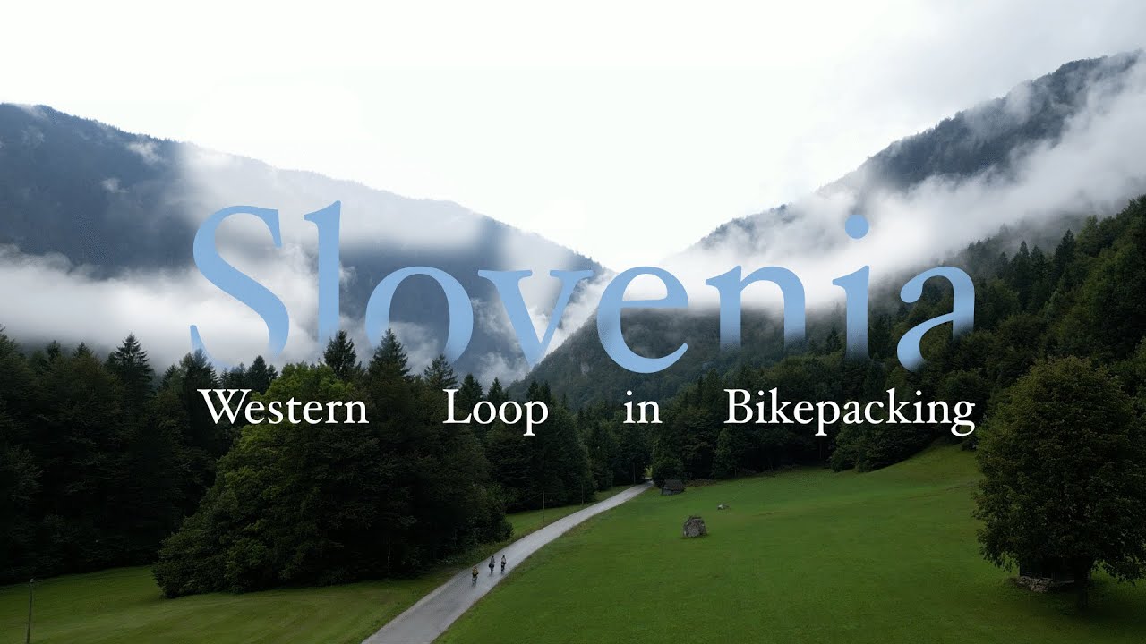 Slovenia's Western Loop in bikepacking