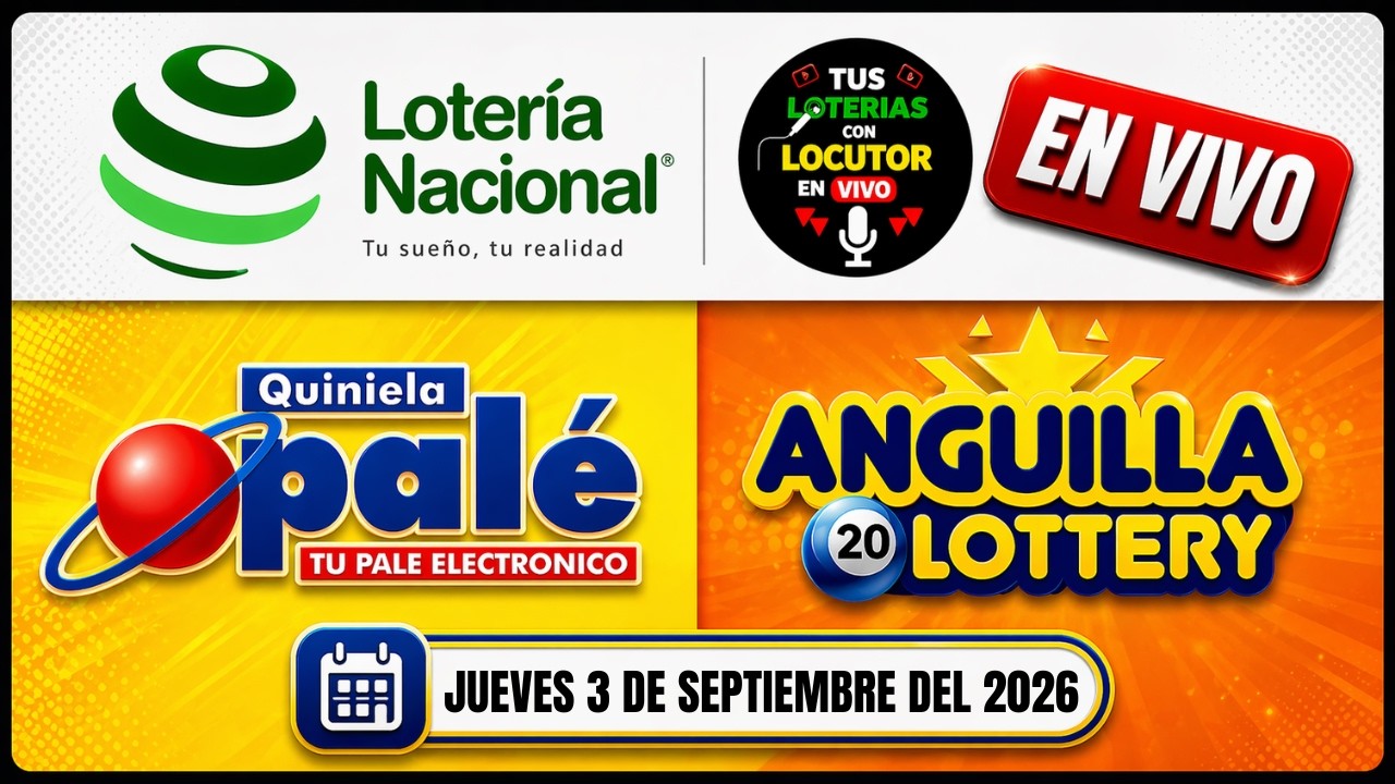 Sorteo LOTER&Iacute;A NACIONAL NOCHE QUINIELA PALE Leidsa ANGUILA EN VIVO Jueves 3 de Septiembre 2026