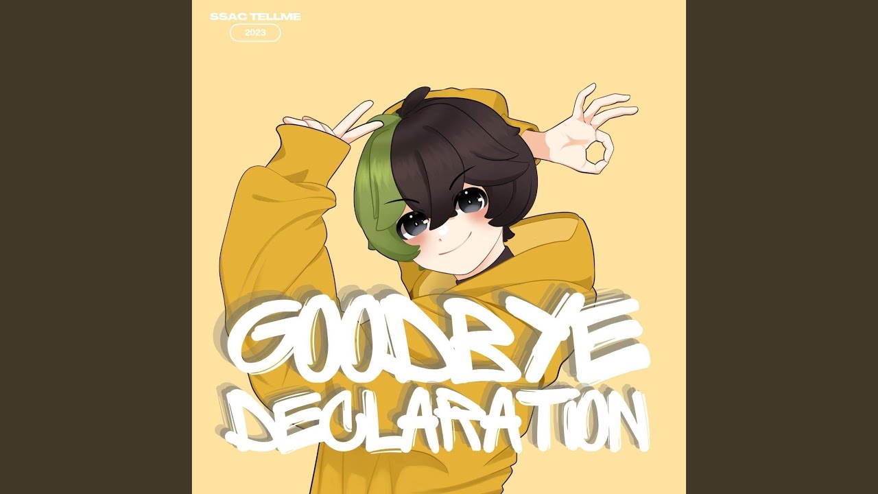 GOODBYE DECLARATION (Spanish Version)