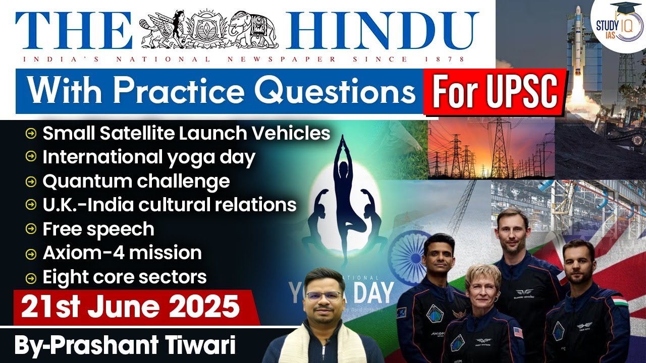 The Hindu Analysis | 21st June 2025 | The Hindu NewsPaper Today With Practice Questions