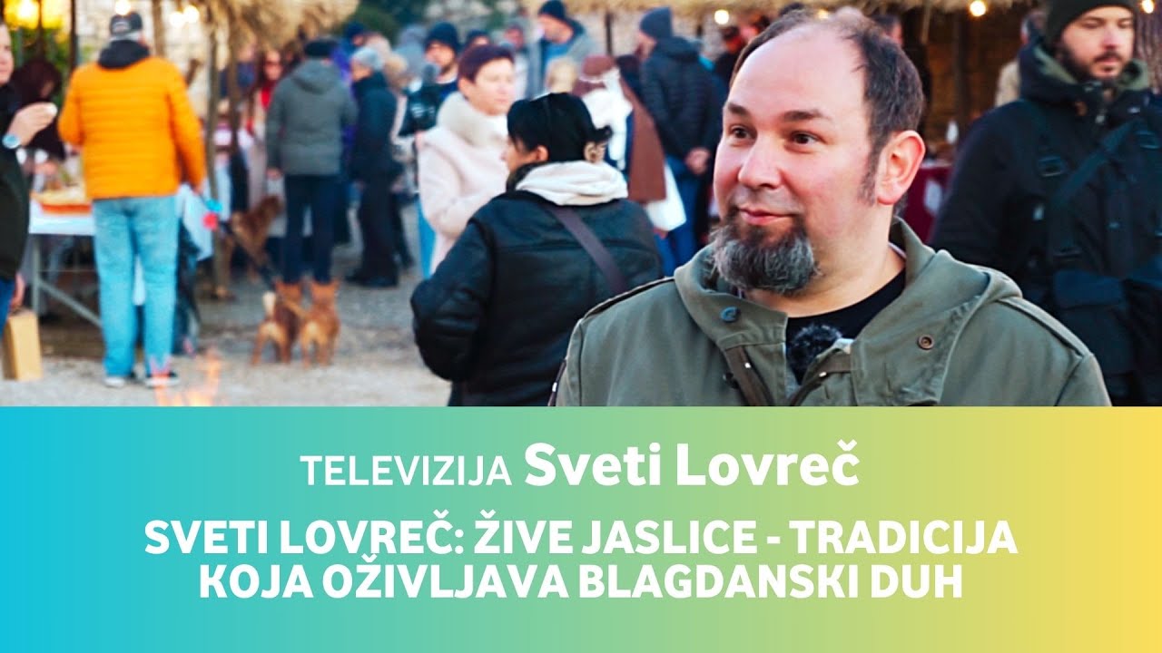 Televizija Sveti Lovreč • Sveti Lovreč: Žive jaslice - tradicija koja oživljava blagdanski duh
