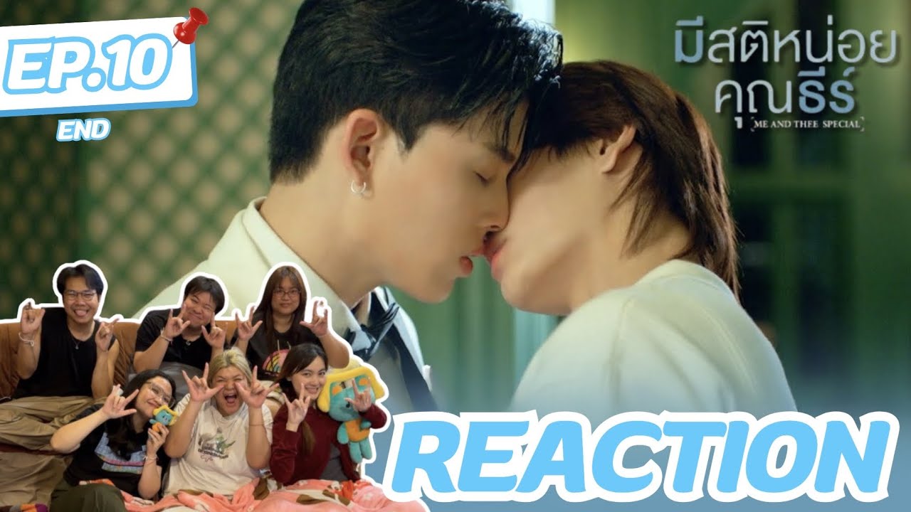 มีสติหน่อยคุณธีร์ Me And Thee EP10 | HE SAID YES!!! | Rooftop Reaction