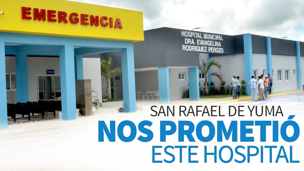 Nos prometió este hospital. San Rafael de Yuma