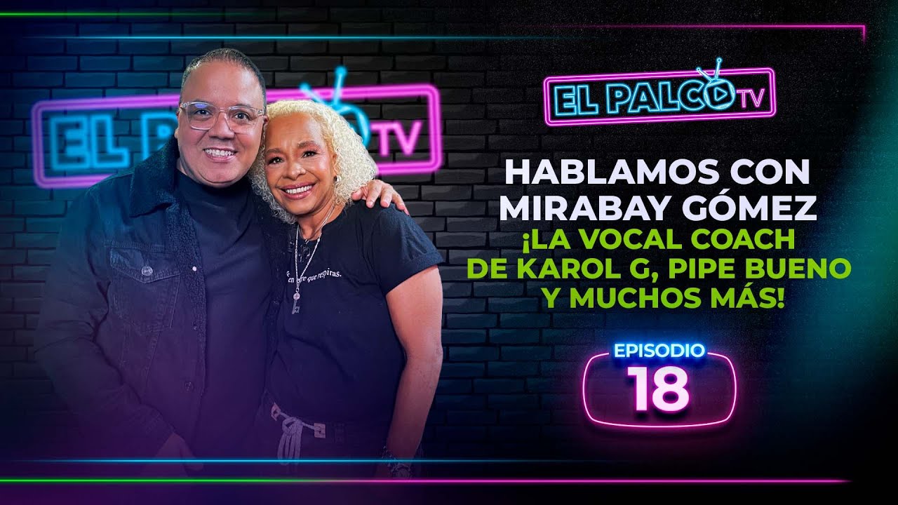 El Palco Tv | Mirabay G&oacute;mez: La entrenadora vocal de Karol G, Pipe Bueno y muchos m&aacute;s !!