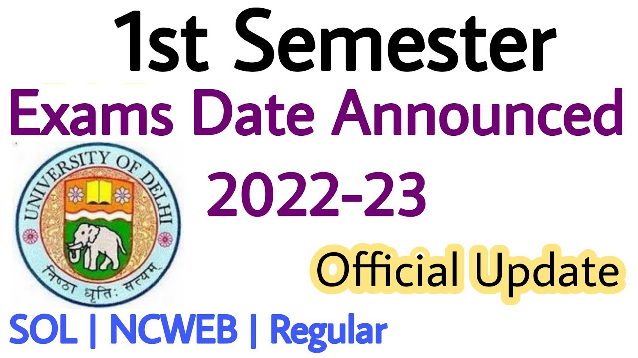 1st Semester Exams Date Announced 2022-23 | Official Update | SOL/ NCWEB/ Regular 1st Sem Exams Date