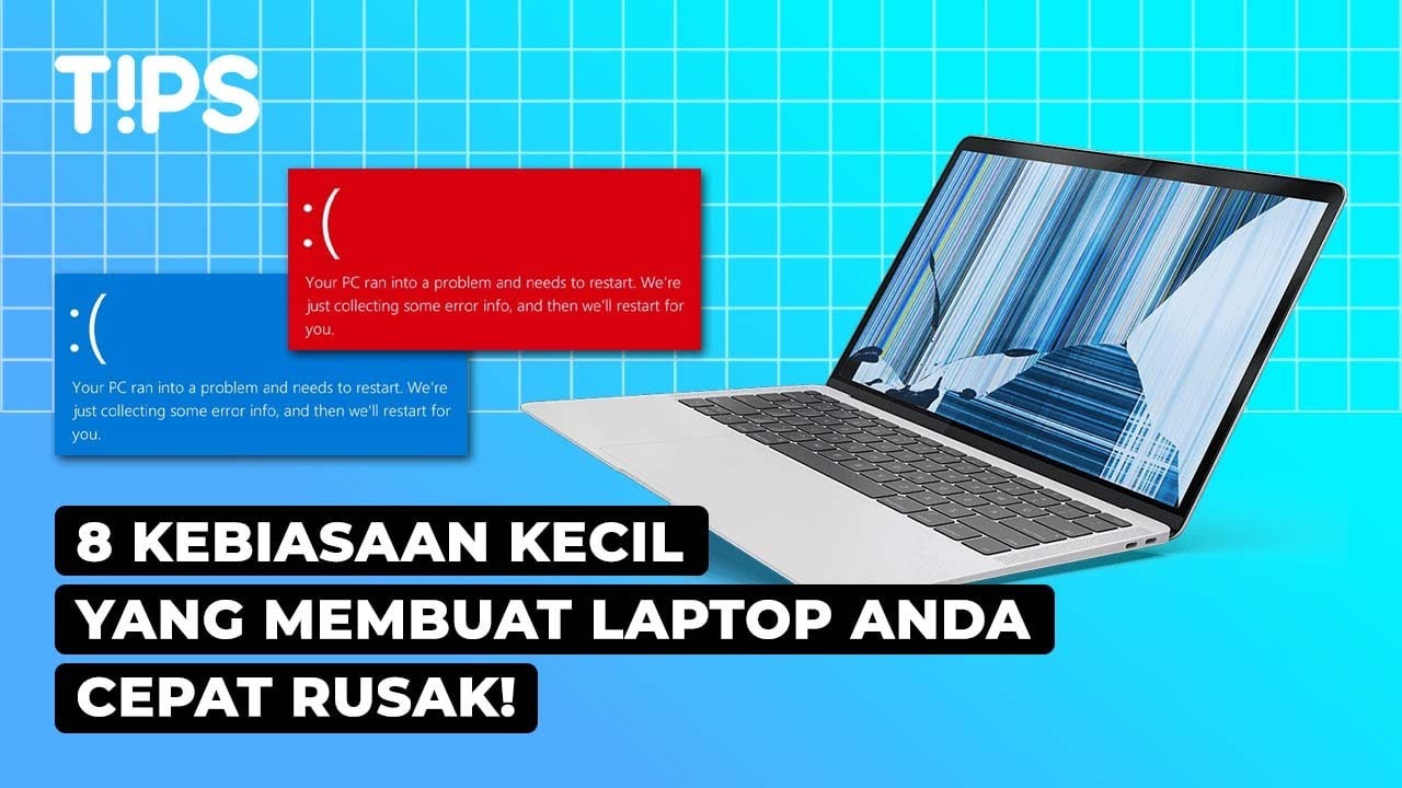 PERHATIAN! Ini 8 Hal Kecil Yang Menyebabkan Laptop Anda Cepat Rusak