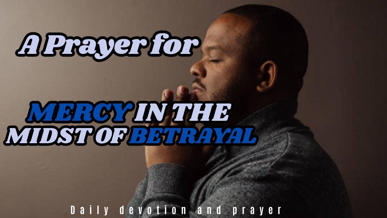 When God Sustains the Betrayed: A Prayerful Walk Through Psalm 41