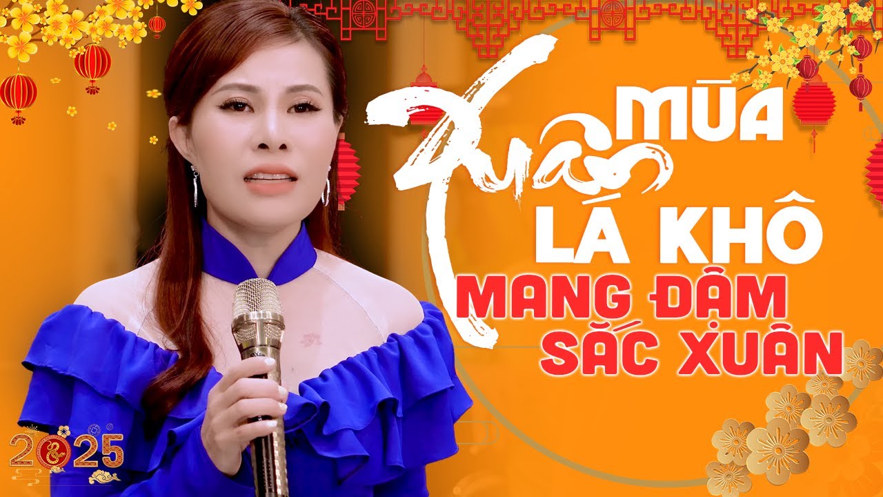 LK Mùa Xuân Lá Khô & Cảm Ơn - Phi Thanh 🌺 Nhạc Xuân Hải Ngoại 2025 MANG ĐẬM SẮC XUÂN