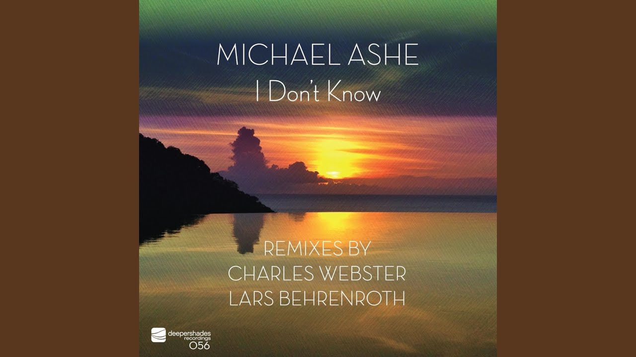 I Don't Know (Charles Webster Dub)