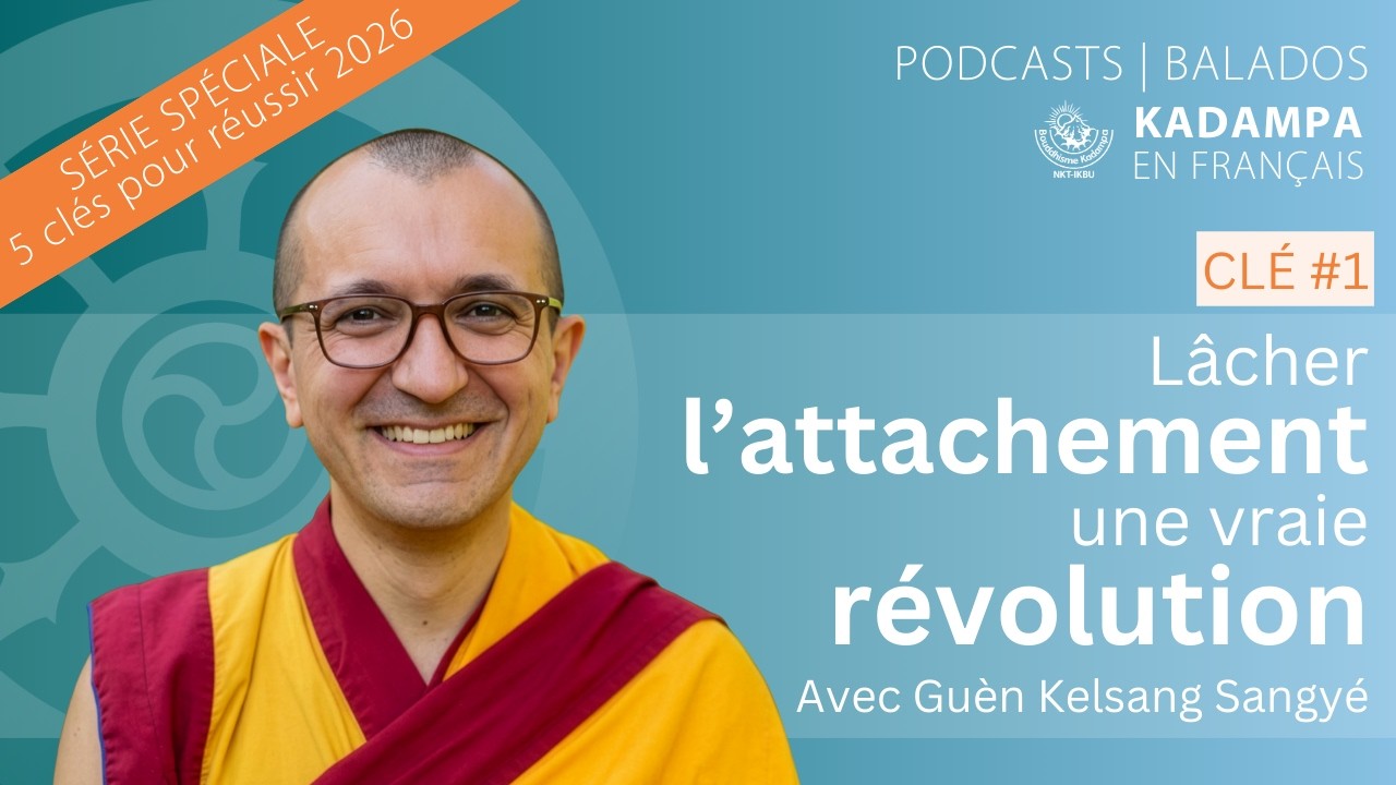Clé n°1 : Lâcher l'attachement, une vraie révolution !
