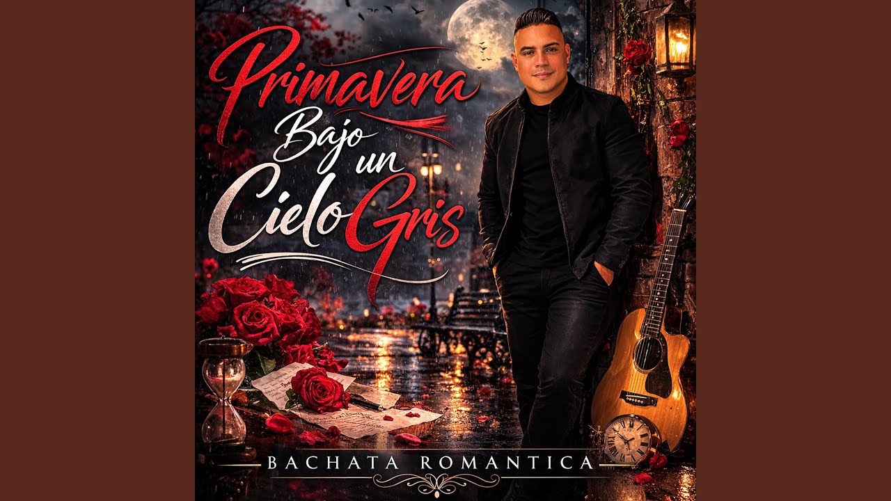 Primavera Bajo Un Cielo Gris Bachata Romantica