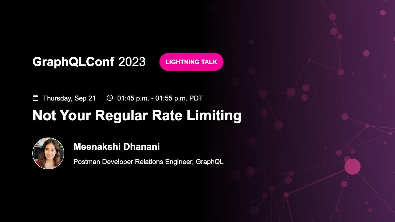 Not Your Regular Rate Limiting - Meenakshi Dhanani, Postman
