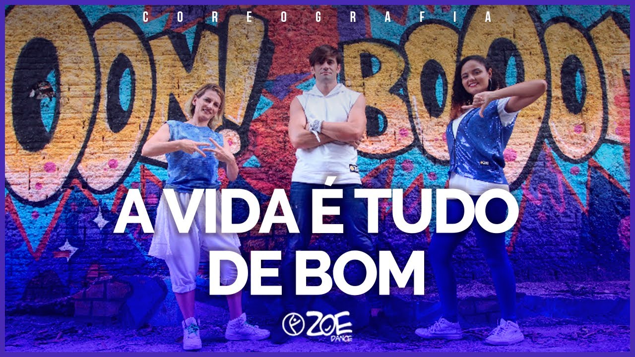 A Vida &eacute; Tudo de Bom - Jonas Villar I Zoe Dance (Coreografia oficial)