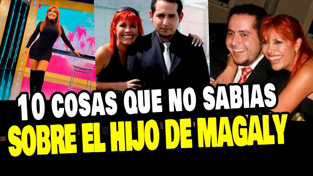 HIJO DE MAGALY MEDINA: 10 COSAS QUE NO SABÍAS DE GIANMARCO MENDOZA MEDINA