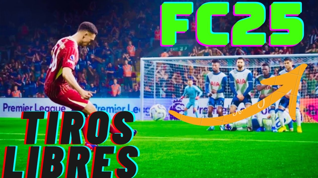 COMO COBRAR TIROS LIBRES EN FC25