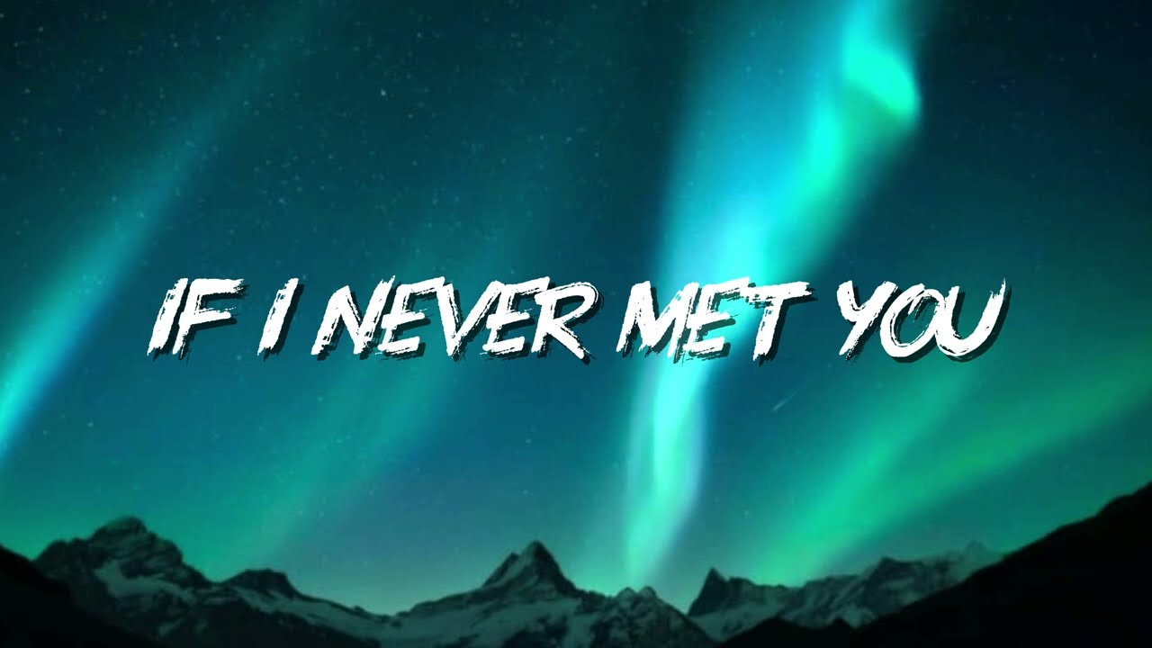 If I Never Met You | English sad song | Lyrics |
