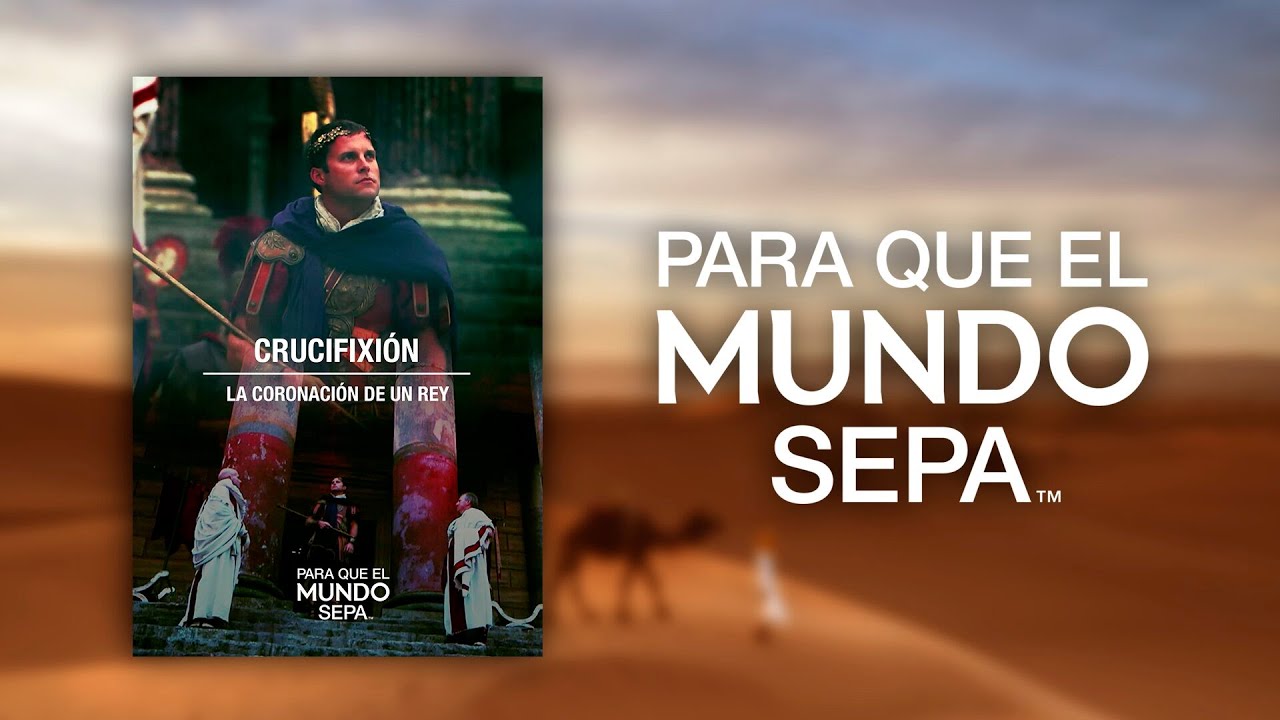 Película [La Crucifixión y Resurrección de Jesús] | Para Que El Mundo Sepa