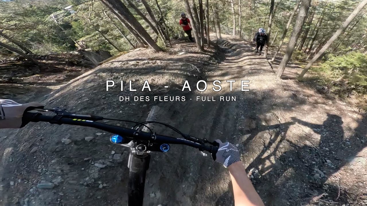 6 MINUTES ON A DH TRACK - FULL RUN PILA AOSTE - DH DES FLEURS