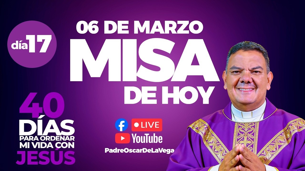 EN VIVO🔴Santa Misa de Hoy Viernes 06 de Marzo  PadreOscarDeLaVega