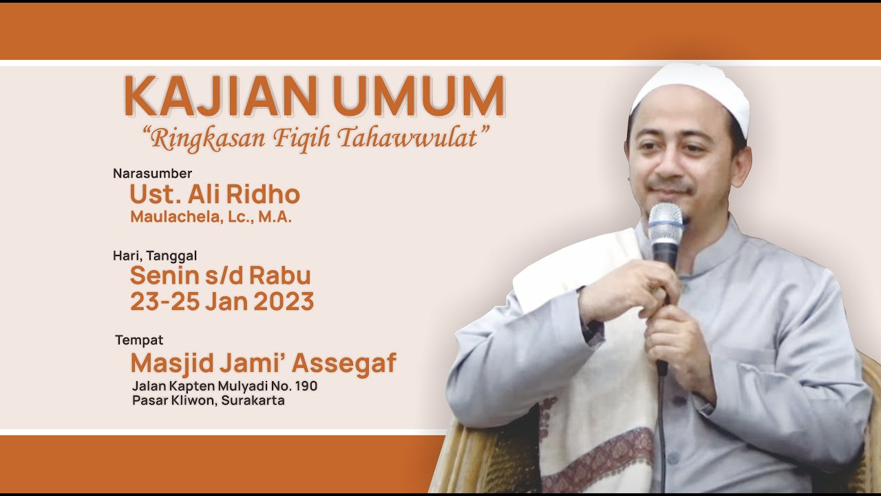 🔴Kajian Umum | Ringkasan fiqih Tahawwulat | Ustadz Ali Ridho,Lc,M.A | Masjid Jami' Assegaf 25/1/2023